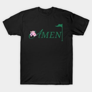 AMEN MASTERS GOLF T-Shirt